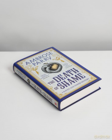 The Death of Shame (A Raven and Fisher Mystery) - Ambrose Parry [KSIĄŻKA]