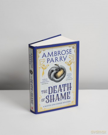 The Death of Shame (A Raven and Fisher Mystery) - Ambrose Parry [KSIĄŻKA]
