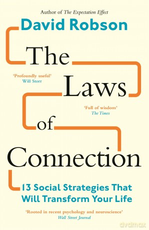 The Laws of Connection: 13 Social Strategies That Will Transform Your Life - David Robson [KSIĄŻKA]