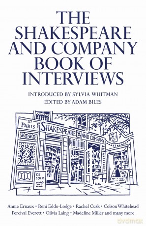 The Shakespeare and Company Book of Interviews - Adam Biles [KSIĄŻKA]