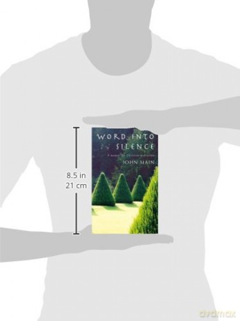 Word into Silence: A Manual for Christian Meditation - John Main OSB [KSIĄŻKA]