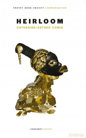 Heirloom (Carcanet Poetry) - Catherine-Esther Cowie [KSIĄŻKA]