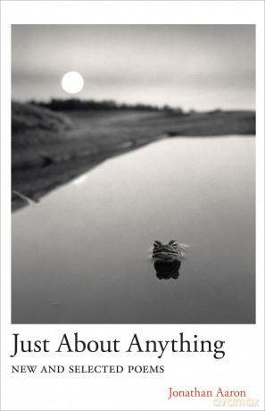 Just About Anything: New and Selected Poems (Carnegie Mellon University Press Poetry Series) - Jonathan Aaron [KSIĄŻKA]