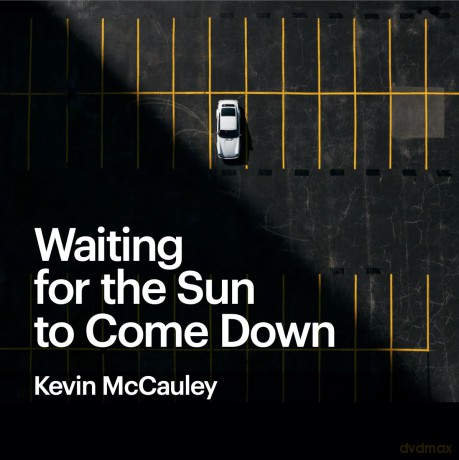 Waiting for the Sun to Come Down - Kevin McCauley [KSIĄŻKA]