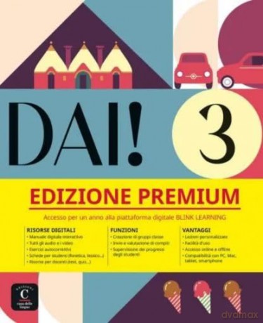DAI! 3 Premium - Libro dello studente + esercizi: corso d'Italiano - Simone Bacci [KSIĄŻKA]