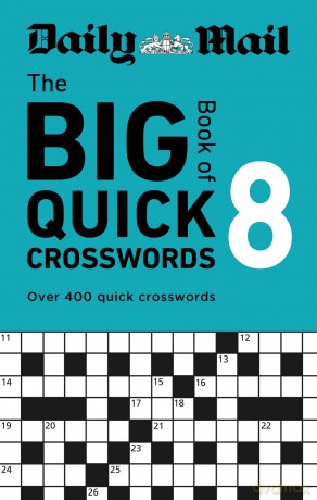 Daily Mail Big Book of Quick Crosswords Volume 8: A compilation of 400 puzzles (The Daily Mail Puzzle Books) - Daily Mail [KSIĄŻKA]