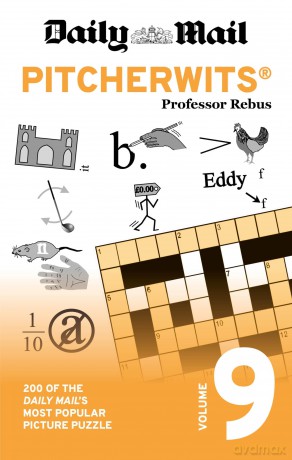 Daily Mail Pitcherwits Volume 9: 200 of the Daily Mail's most popular picture puzzle (The Daily Mail Puzzle Books) - Daily Mail [KSIĄŻKA]