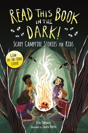 Read This Book in the Dark: Scary Campfire Stories for Kids - Erin Falligant [KSIĄŻKA]