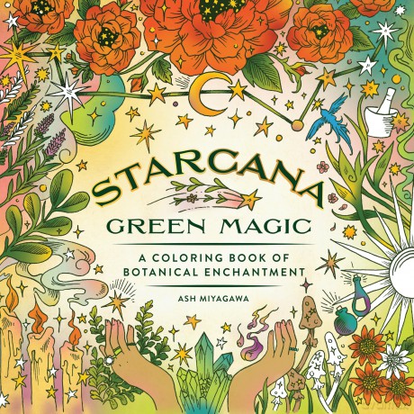 Starcana: Green Magic: A Coloring Book of Botanical Enchantment - Ash Miyagawa [KSIĄŻKA]