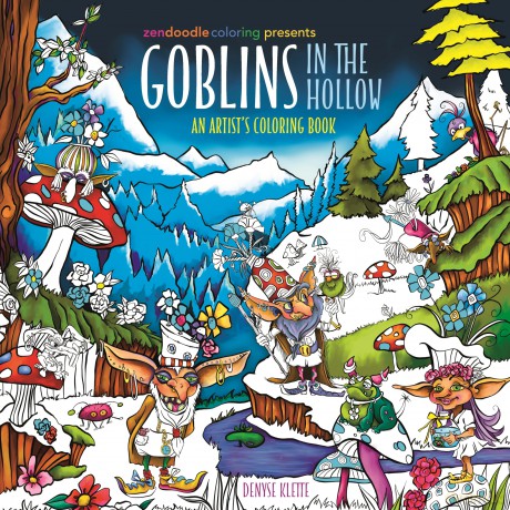 Zendoodle Coloring Presents: Goblins in the Hollow: An Artist's Coloring Book - Denyse Klette [KSIĄŻKA]