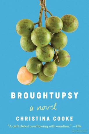 Broughtupsy: A Novel - Christina Cooke [KSIĄŻKA]