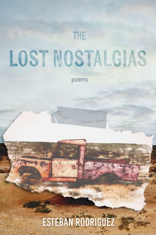 The Lost Nostalgias (Notable Voices) - Esteban Rodriguez [KSIĄŻKA]