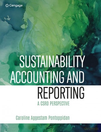 Sustainability Accounting and Reporting: A CSRD Perspective - Caroline Aggestam Pontoppidan [KSIĄŻKA]