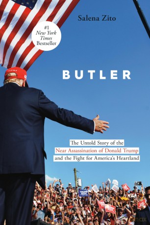 Butler: The Untold Story of the Near Assassination of Donald Trump and the Fight for America's Heartland - Salena Zito [KSIĄŻKA]