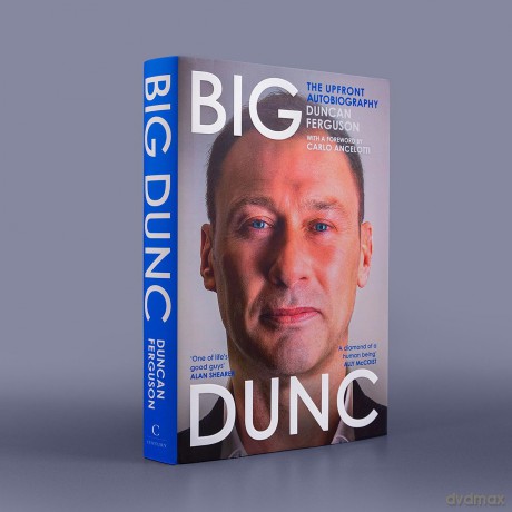 BIG DUNC: The No. 1 Sunday Times bestselling autobiography from the Scottish footballer and Everton legend - Duncan Ferguson [KSIĄŻKA]