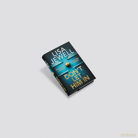 Don't Let Him In: The addictive #1 Sunday Times bestselling psychological thriller from the author of None of This is True - Lisa Jewell [KSIĄŻKA]