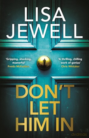 Don't Let Him In: The gripping new thriller from the bestselling author of None of This is True - Lisa Jewell [KSIĄŻKA]