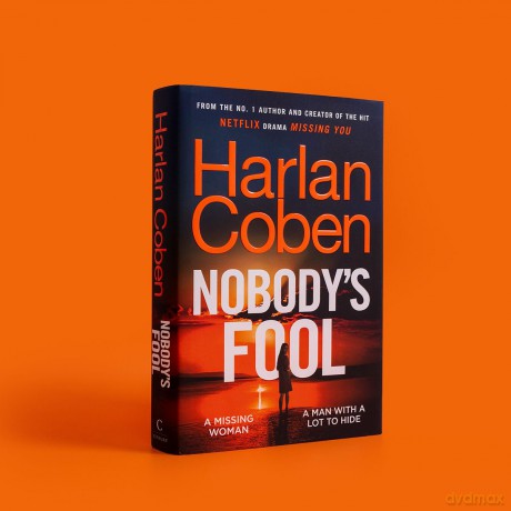 Nobody's Fool: The Sunday Times bestselling new crime thriller from the creator of the hit Netflix series Missing You - Harlan Coben [KSIĄŻKA]