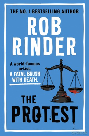 The Protest: The new murder mystery from the No. 1 bestselling author and criminal barrister - Rob Rinder [KSIĄŻKA]