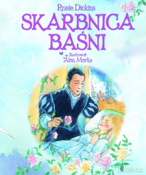 Skarbnica baśni - Rosie Dickins [KSIĄŻKA]