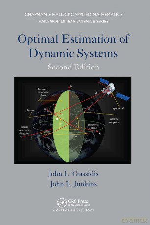 Optimal Estimation of Dynamic Systems (Advances in Applied Mathematics) - John L. Crassidis [KSIĄŻKA]