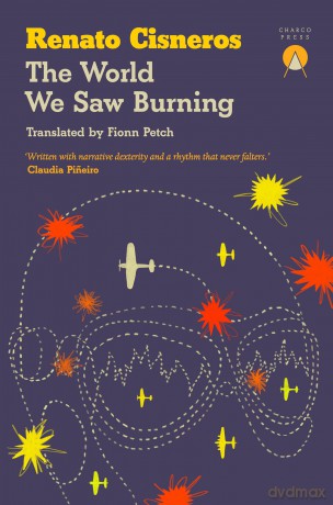 The World We Saw Burning - Renato Cisneros [KSIĄŻKA]