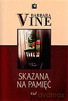 Skazana na pamięć - Barbara Vine [KSIĄŻKA]