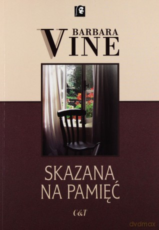 Skazana na pamięć - Barbara Vine [KSIĄŻKA]