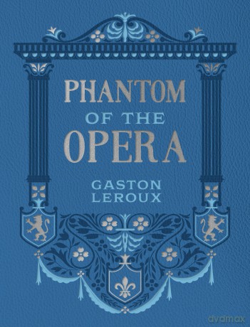 Phantom of the Opera: Chartwell Deluxe Editions - Gaston Leroux [KSIĄŻKA]