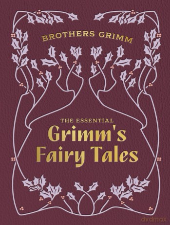 The Essential Grimm's Fairy Tales: Chartwell Deluxe Editions - Brothers Grimm [KSIĄŻKA]