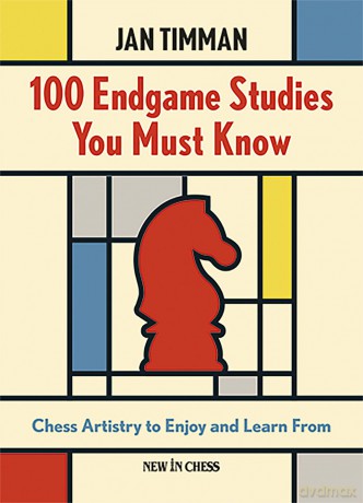 100 Endgame Studies You Must Know: Chess Artistry to Enjoy and Learn From - Jan Timman [KSIĄŻKA]