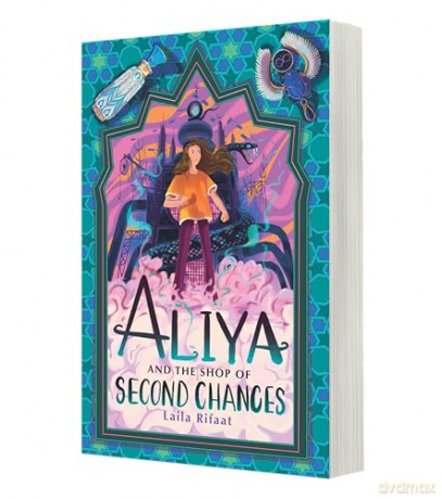 Aliya and the Shop of Second Chances: the third and final magical adventure in the Aliya to the Infinite City series - Laila Rifaat [KSIĄŻKA]