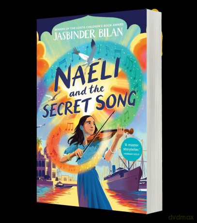 Naeli and the Secret Song: new historical adventure from the winner of the Costa Children's Book Award - Jasbinder Bilan [KSIĄŻKA]