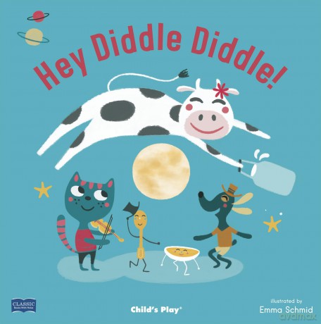 Hey Diddle Diddle (Classic Books with Holes Soft Cover) - Emma Schmid [KSIĄŻKA]