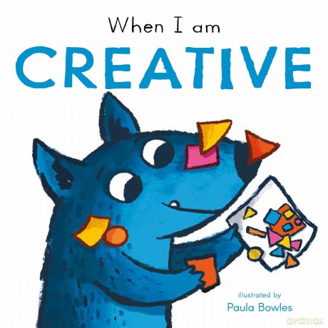 When I am Creative (First Behaviours, 2) - Child's Play [KSIĄŻKA]