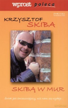 Skibą w mur - Krzysztof Skiba [KSIĄŻKA]