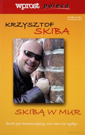 Skibą w mur - Krzysztof Skiba [KSIĄŻKA]