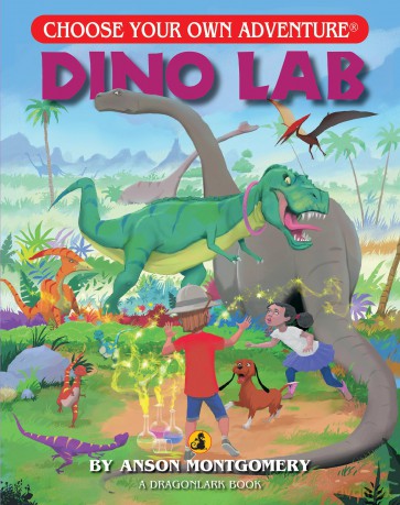 Dino Lab (Choose Your Own Adventures Dragonlarks): 23 - Anson Montgomery [KSIĄŻKA]