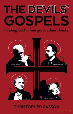 The Devils' Gospels: Finding God in Four Great Atheist Books - Christopher Gasson [KSIĄŻKA]