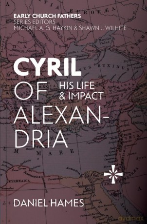Cyril Of Alexandria: His Life and Impact (The Early Church Fathers) - Hames [KSIĄŻKA]