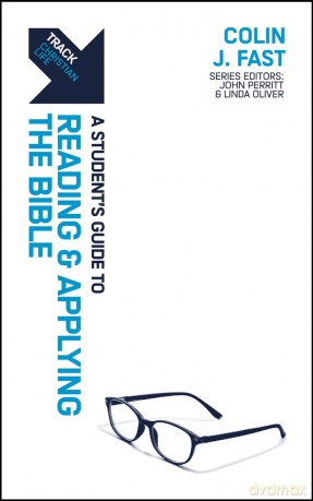 Track: A Student's Guide to Reading and Applying the Bible - Colin J. Fast [KSIĄŻKA]