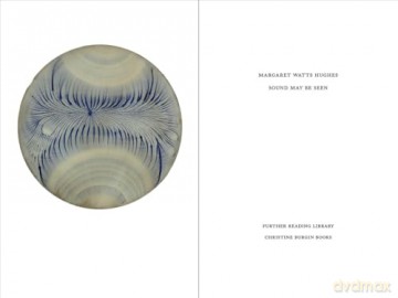 Margaret Watts Hughes: Sound May Be Seen - Christine Burgin [KSIĄŻKA]