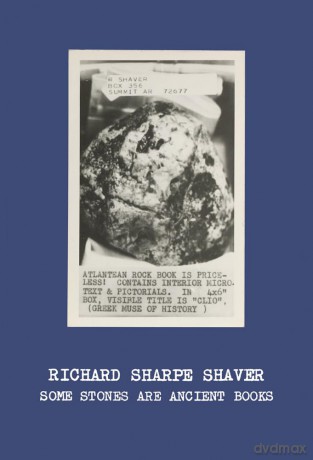 Richard Sharpe Shaver: Some Stones Are Ancient Books - Christine Burgin [KSIĄŻKA]