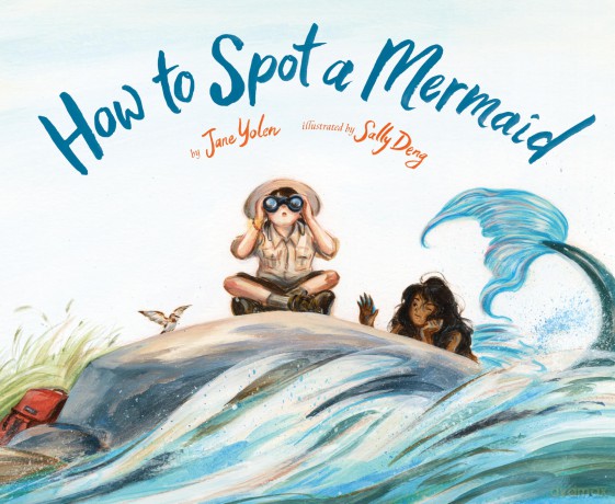 How to Spot a Mermaid - Jane Yolen [KSIĄŻKA]