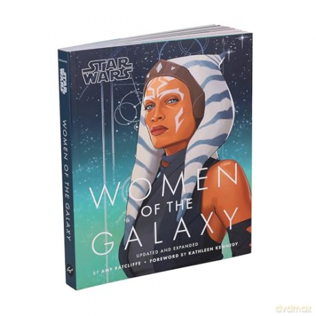 Star Wars Women of the Galaxy Updated and Expanded - Amy Ratcliffe [KSIĄŻKA]
