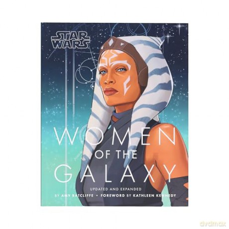 Star Wars Women of the Galaxy Updated and Expanded - Amy Ratcliffe [KSIĄŻKA]