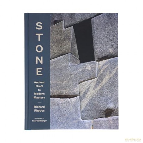 Stone: Ancient Craft to Modern Mastery - Richard Rhodes [KSIĄŻKA]