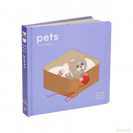 TouchThinkLearn: Pets - Xavier Deneux [KSIĄŻKA]