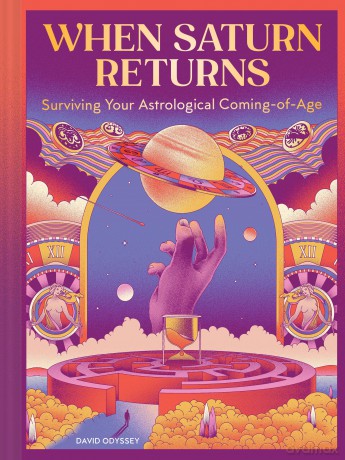 When Saturn Returns: Surviving Your Astrological Coming-of-Age - David Odyssey [KSIĄŻKA]