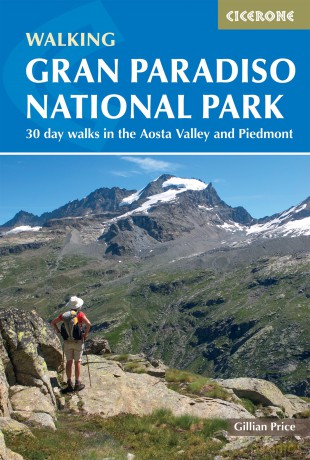 Walking Gran Paradiso National Park: 30 day walks in the Aosta Valley and Piedmont (Cicerone Guides) - Gillian Price [KSIĄŻKA]
